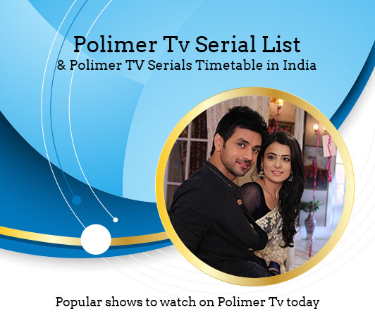 Polimer Tv Serial Today Episode